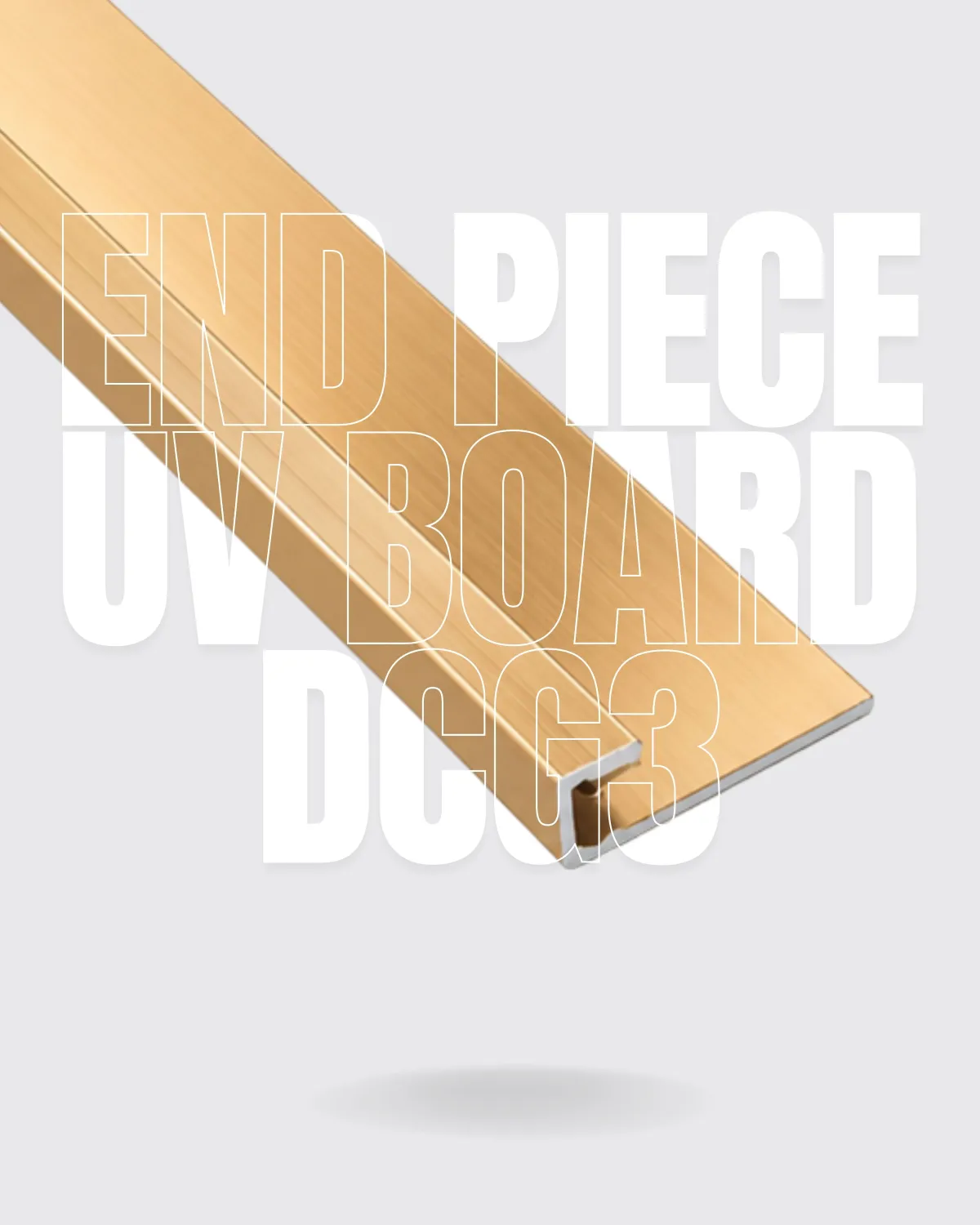 DCG3 (GOLD) - U PIECE DECORATIVE LINE UV BOARD
